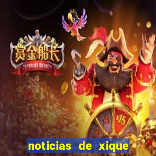 noticias de xique xique bahia